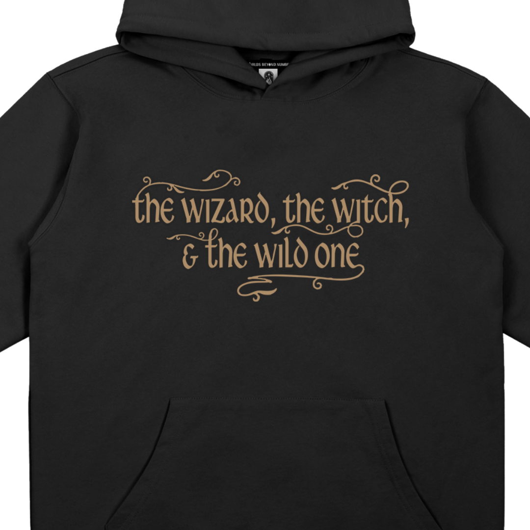 The Wizard, the Witch & the Wild One Hoodie